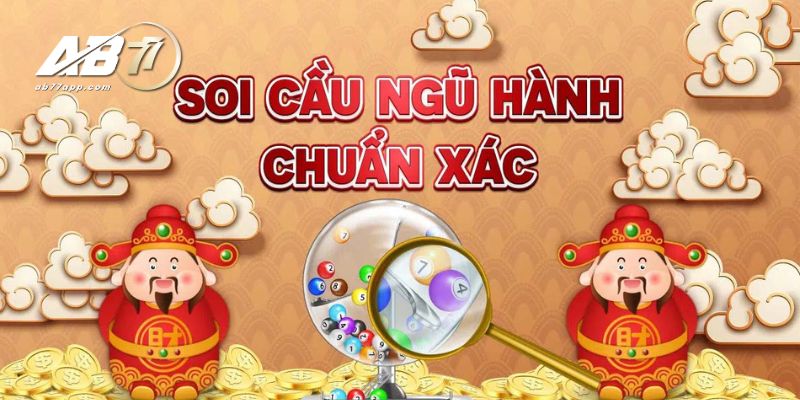 Mẹo soi cầu ngũ hành chuẩn xác