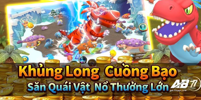 Bắn cá khủng long