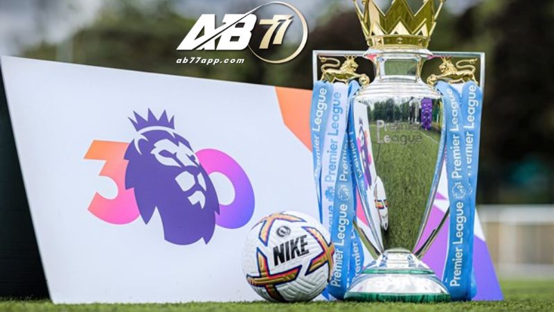 Tin tức nóng hổi về  English Premier League luôn được AB77 cập nhật