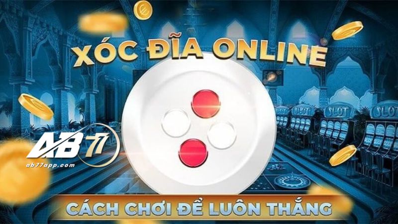 Chơi xóc đĩa online sẽ hạn chế gian lận của người chơi khác 