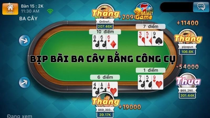 Sự dụng công cụ chơi ba cây bịp 